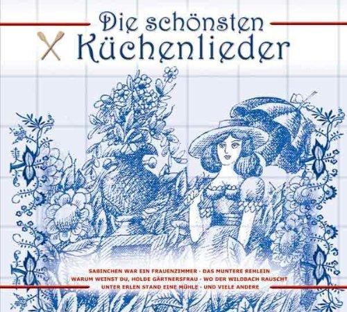 Die schönsten Küchenlieder