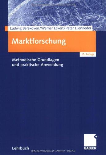 Marktforschung: Methodische Grundlagen und praktische Anwendung