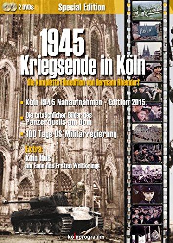 1945 Kriegsende in Köln Special Edition - Die komplette Filmedition von Hermann Rheindorf