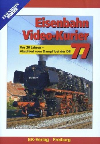 Eisenbahn Video-Kurier 77 - Vor 30 Jahren: Abschied vom Dampf bei der DB