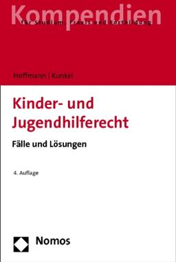 Kinder- und Jugendhilferecht: Fälle und Lösungen