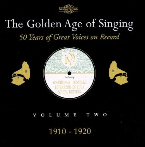 The Golden Age Of Singing Vol. 2 (1910-1920)