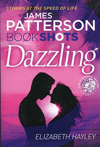 Dazzling: BookShots (The Diamond Trilogy, Band 1)