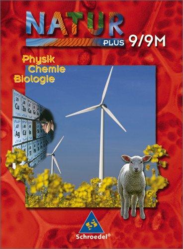 Natur plus - Ausgabe 2003 für Bayern: Natur plus Bayern - Ausgabe 2005 für Bayern: Schülerband 9 / 9 M: 7.- 10. Schuljahr