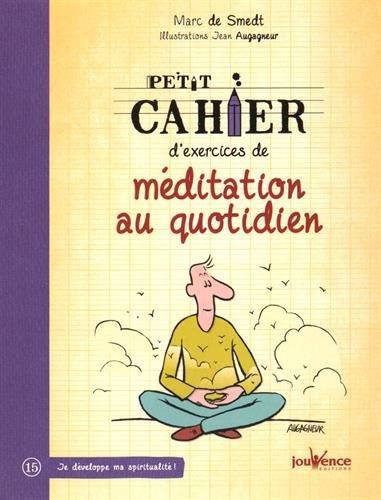 Petit cahier d'exercices de méditation au quotidien