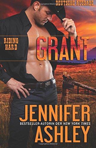 Grant: Deutsche Ausgabe (Riding Hard)