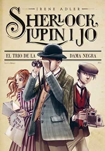 Sherlock, Lupin i jo. El trio de la dama negra