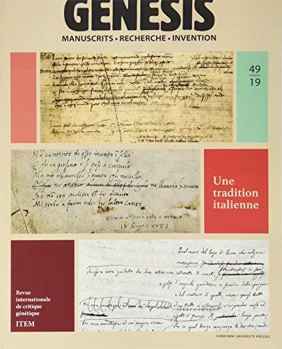 Genesis : manuscrits, recherche, invention, n° 49. Une tradition italienne