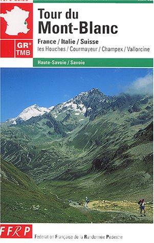 Tour Du Mont Blanc (Topoguides)