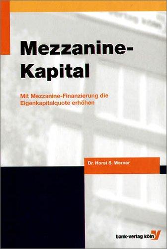 Mezzanine-Kapital. Mit Mezzanine-Finanzierung die Eigenkapitalquote erhöhen