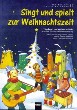 Singt und spielt zur Weihnachtszeit, variable Besetzung, Spielpartitur