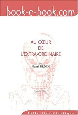 Au coeur de l'extra-ordinaire