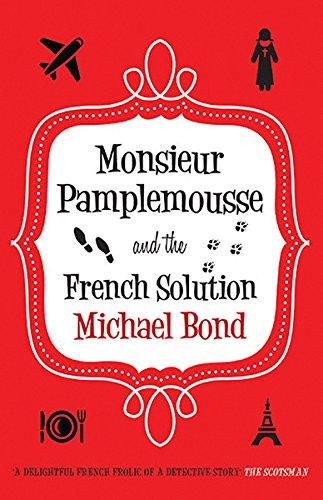 Monsieur Pamplemousse and the French Solution (Monsieur Pamplemousse Mysteries (Paperback))