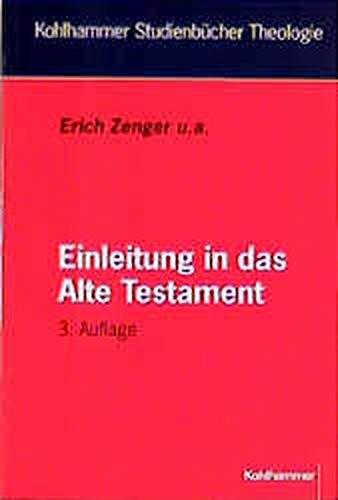 Einleitung in das Alte Testament (Kohlhammer Studienbücher Theologie)