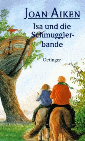 Isa und die Schmugglerbande. ( Ab 12 J.)