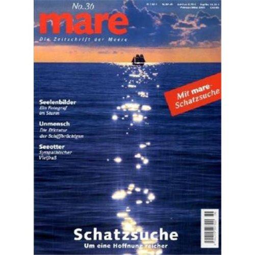 mare - Die Zeitschrift der Meere: mare, Die Zeitschrift der Meere, Nr.36 : Schatzsuche: No 36