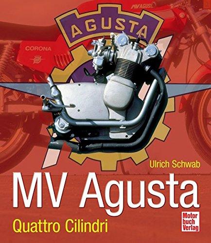 MV Agusta: Quattro Cilindri