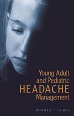 Young Adult and Pediatric eadache Management