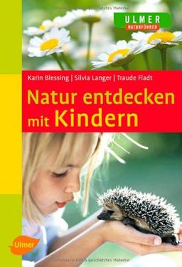 Natur entdecken mit Kindern