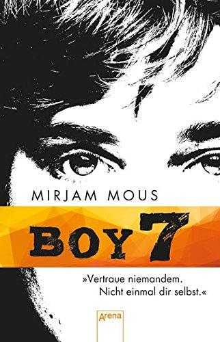 Boy 7: Vertraue niemandem. Nicht einmal dir selbst