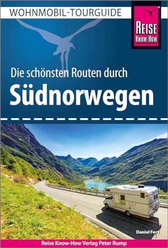 Reise Know-How Wohnmobil-Tourguide Südnorwegen: Die schönsten Routen