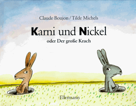 Karni und Nickel oder Der große Krach