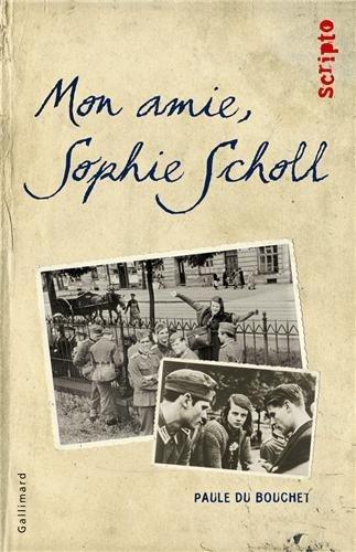 Mon amie Sophie Scholl