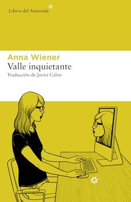 Valle inquietante (Libros del Asteroide, Band 254)