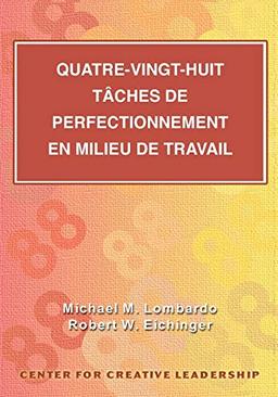 Quatre-Vingt-Huit Taches de Perfectionnement en millieu de travail