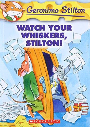 Watch Your Whiskers, Stilton! (Geronimo Stilton, Band 17)