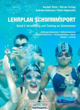 Lehrplan Schwimmsport 02: Vermittlung und Training im Schwimmen