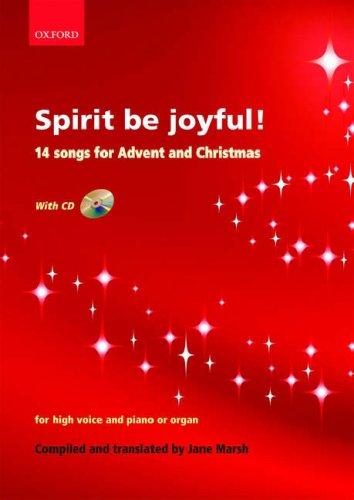 Spirit Be Joyful!: 14 Songs for Advent and Christmas