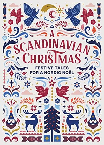 A Scandinavian Christmas: Festive Tales for a Nordic Noël