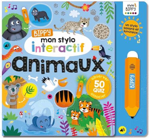 Bippy, mon stylo interactif : animaux : 50 quiz, observer, associer