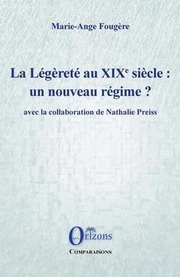 La légèreté au XIXe siècle : un nouveau régime ?