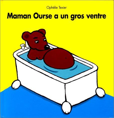 Maman ourse a un gros ventre