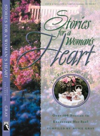 Stories for a Woman's Heart: Over One Hundred Treasures to Touch Your Soul (Stories for the Heart)