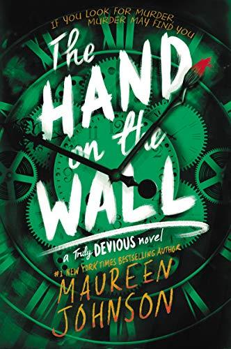 The Hand on the Wall (Truly Devious, 3, Band 3)