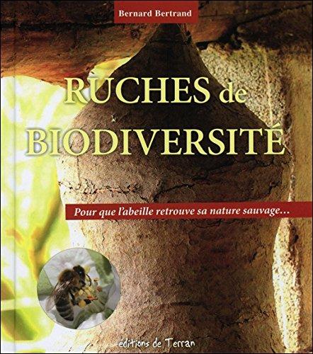 Ruches de biodiversité : pour que l'abeille retrouve sa nature sauvage...