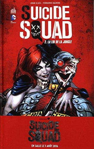 Suicide squad. Vol. 2. La loi de la jungle