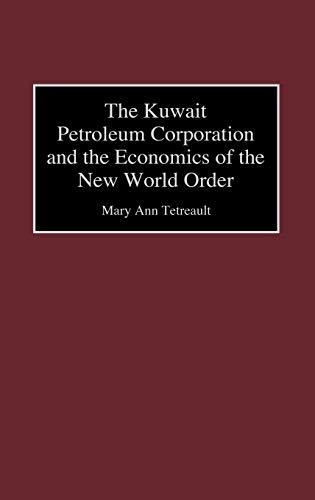 The Kuwait Petroleum Corporation and the Economics of the New World Order