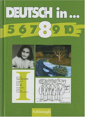 Deutsch in.... Neubearbeitung für Nordrhein-Westfalen u.a.: Deutsch in 8. Schülerbuch. Nordrhein-Westfalen: Deutschlehrwerk für das Gymnasium