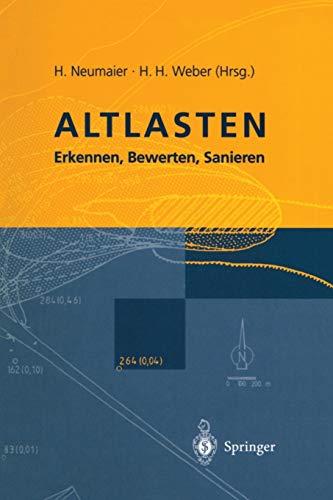 Altlasten: Erkennen, Bewerten, Sanieren