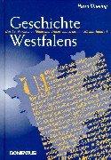 Geschichte Westfalens: Das Land zwischen Rhein und Weser vom 8. bis zum 20. Jahrhundert