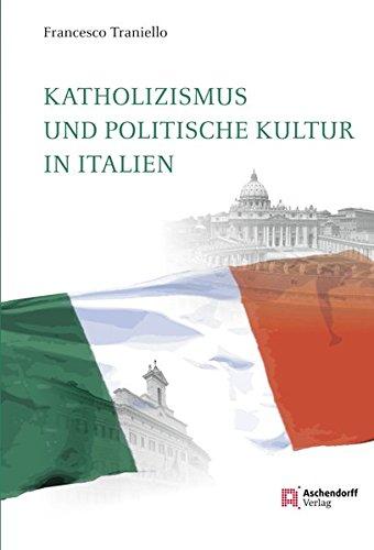 Katholizismus und politische Kultur in Italien