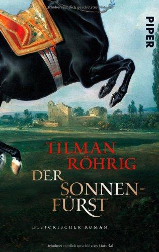 Der Sonnenfürst: Historischer Roman