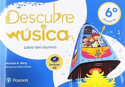 Descubre la m£sica 6 libro del alumno (DESCUBRE LA MÚSICA)