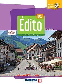 Edito, méthode de français, B1 : livre numérique inclus