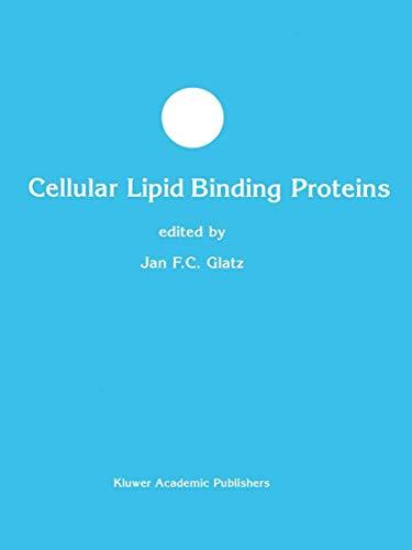 Cellular Lipid Binding Proteins (Developments in Molecular and Cellular Biochemistry, 38, Band 38)