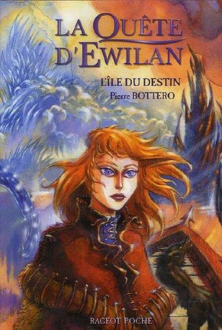 La quête d'Ewilan. Vol. 3. L'île du destin